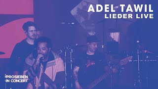 Adel Tawil  Lieder LIVE  PROSIEBEN IN CONCERT [upl. by Verina567]