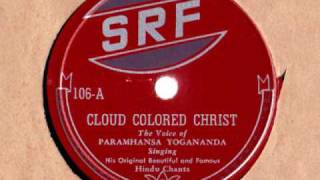 Paramhansa Yogananda  Cloud Colored Christ [upl. by Rai]