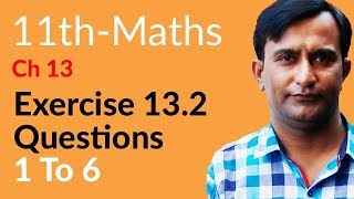 11th Class Math Ch 13  Lec 1  Exercise 132 Question no 1 to 6  FSc Math part 1 [upl. by Ashia]