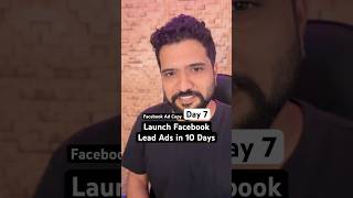 Day 7 Launch Facebook Lead Ads in 10 Days🥷 [upl. by Angle]