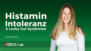 Histamin Intoleranz amp Leaky Gut Syndrome  Laura Koch  NaturMEDIZIN  QS24 Gesundheitsfernsehen [upl. by Itsur]