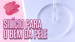 Entenda os benefícios do SILÍCIO para a pele  Você Bonita 30082023 [upl. by Hanonew66]