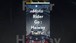 Moto Rider Go HaiwayTraffic motorcycle automobile gaming motovlog games reels reaction reels [upl. by Lantz115]