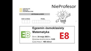 E8 2023 05 24 Egzamin ósmoklasisty Matematyka 2023 CKE [upl. by Imar]