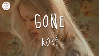 ROSÉ  GONE Lyric Video [upl. by Trebleht]