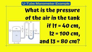 UTube Manometer Sample Problem  Fluid Mechanics Lesson 7 [upl. by Anyt]