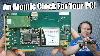 Democratizing Time Hands on with an Atomic Clock PCIe Card [upl. by Semela805]