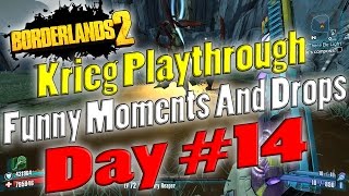 Borderlands 2  Krieg Playthrough Funny Moments And Drops  Day 14 [upl. by Aileve457]