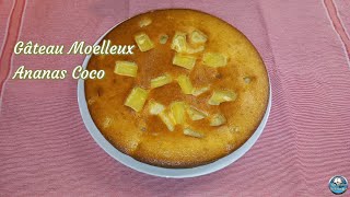 Recette GÂTEAU Moelleux ANANAS COCO 🍰🍍🥥 [upl. by Lynus]