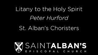 Litany to the Holy Spirit  Peter Hurford [upl. by Anilosi]