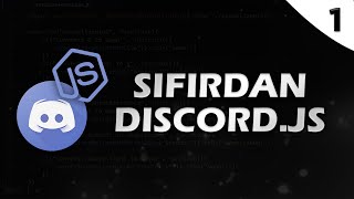 Sıfırdan DiscordJS V13  Giriş Botu Oluşturma Ve Sunucuya Ekleme 1 [upl. by Srevart]