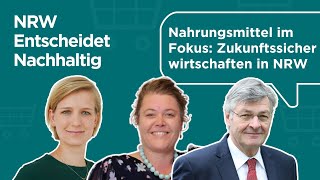 Nahrungsmittel im Fokus Zukunftssicher wirtschaften in NRW  NRW Entscheidet Nachhaltig [upl. by Tankoos]