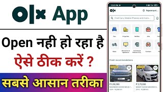 Olx App Open Nahi Ho Raha hai  How To Fix Olx App Open Problem [upl. by Boesch]