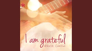 I Am Grateful [upl. by Hallagan]