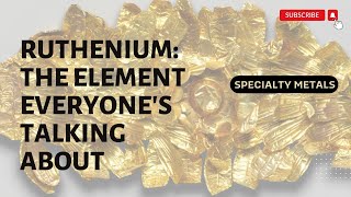 Get To Know Ruthenium The Element Everyones Talking About [upl. by Truc923]