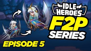 Idle Heroes  10 Star Eloise  F2P Episode 5 [upl. by Dohsar]