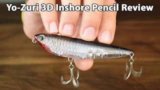 YoZuri 3D Inshore Pencil Topwater Lure Review When Where amp How To Use It Pros amp Cons [upl. by Ybloc]