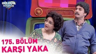 Güldür Güldür Show 175 Bölüm  Karşı Yaka [upl. by Glick]