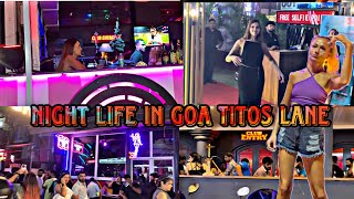 Night Life Of Goa 😍 Goa Nightlife at Tito’s Lane  pink elephant club  Mini Thailand🇹🇭 [upl. by Hoffman161]