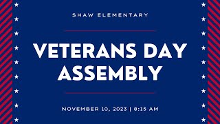 Shaw Elementary  2023 Veterans Day Assembly [upl. by Snashall]