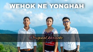 Konyak gospel song  wehok ne yonghah  original karaoke  apokkaihe1680 [upl. by Chien584]