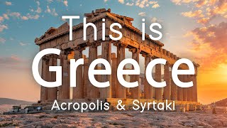 This is Greece  Acropolis amp Syrtaki  Sounds like Greece [upl. by Gautea913]