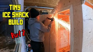 Tiny Ice Shack Build Part 2 Only 32 Square Feet [upl. by Hike802]