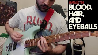 Alkaline Trio  Blood Hair And Eyeballs Guitar Cover [upl. by Weaver]