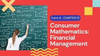 Math Form 4 Chapter 10 Consumer Mathematics Financial Management [upl. by Ekud]