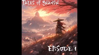 Tales of Yuansu Episode 1 [upl. by Denoting]