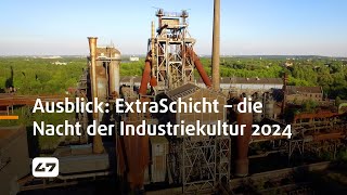 STUDIO 47 live  AUSBLICK EXTRASCHICHT – DIE NACHT DER INDUSTRIEKULTUR 2024 [upl. by Yenruoc]