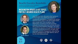 S6E3  Washington Update amp Hot Topics for SelfInsured Health Plans [upl. by Oramlub]