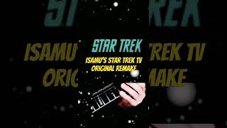 Isamu’s Star Trek TV Theme Original Remake [upl. by Bond]