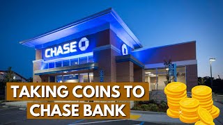 Can I Take Coins To Chase Bank [upl. by Center]