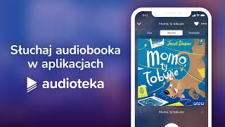 Momo Ty łobuzie  audiobook dla dzieci  Jacek Dubois czyta Mateusz Weber [upl. by Hephzibah118]