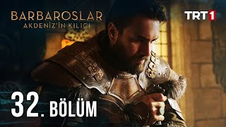 Barbaroslar Akdenizin Kılıcı 32 Bölüm [upl. by Alidis359]