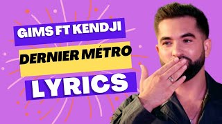 Gims ft Kendji Girac  Dernier métro Lyrics [upl. by Florry]