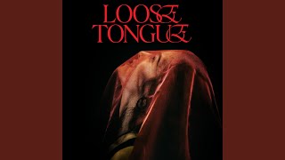 Loose Tongue [upl. by Mccormick]