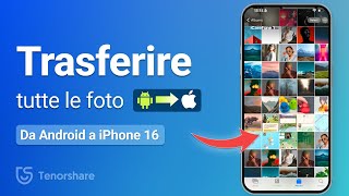 Come Trasferire Tutte Le Foto Da Android A iPhone 16  Passare i dati da Android a iOS 18 [upl. by Nolla]