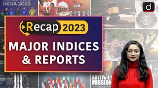 Recap 2023  Important Indices and Reports  Drishti IAS English [upl. by Leboff]