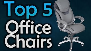 ▶️ Best Office Chairs  The Top 5 Office Chairs in 2017 [upl. by Desdee807]