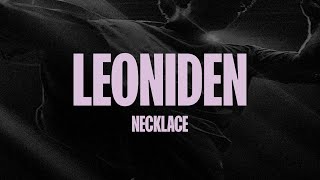 Leoniden – Necklace Official Lyric Video [upl. by Regor]