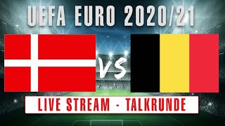 🔴EM 202021 DÄNEMARK vs BELGIEN  Livestream TALKRUNDE [upl. by Adabelle]