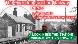 The Ovenden Junction Railway part 5  Ladyship Mills and Ovenden Railway Station [upl. by Mencher]