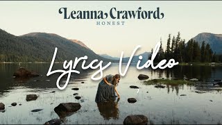 Leanna Crawford  Honest Lyrics Video [upl. by Solrac]