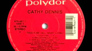 Cathy Dennis  Touch Me All Night Long Deep Massage Mix [upl. by Barhos]