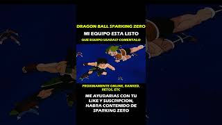 Mi EQUIPO para SPARKING ZERO🐉 dbsz dbzbt3 dbzbt4 dragonballsparkingzero sparkingzero goku [upl. by Noiraa]