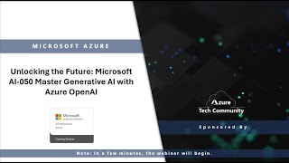 Unlocking the Future Microsoft AI050  Master Generative AI with Azure OpenAI [upl. by Bryce131]