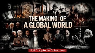 The making of a global world class 10th full chapter in Animation  Class 10th History Chapter 3 [upl. by Ihcalam420]