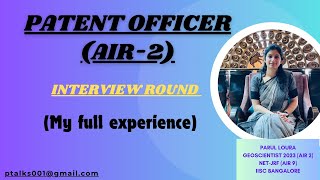 Patent officer interviewAIR2Full ExperienceQuestions AskedPanel membersTime Duration [upl. by Shyamal]